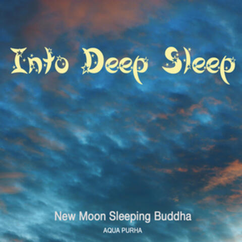 Into Deep Sleep.Music for Deep Sleep, Relaxation, Meditation, Massage, Spa and Yoga
