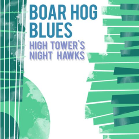 Boar Hog Blues