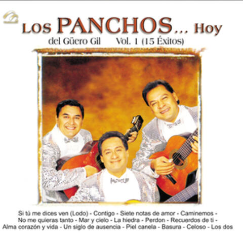 Los Panchos … Hoy del Güero Gil Vol. 1 (15 Exitos)