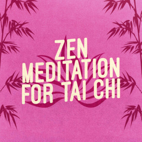 Zen Meditation for Tai Chi