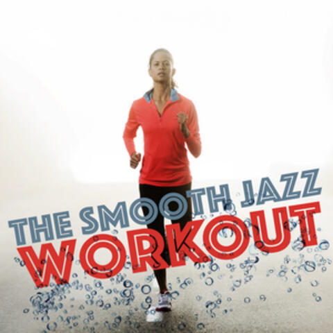 The Smooth Jazz Workout