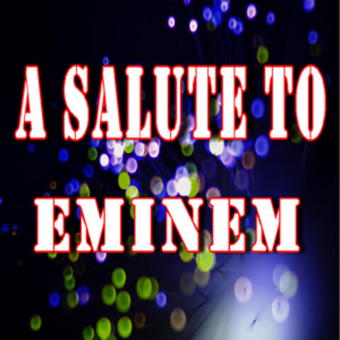 A Salute to Eminem (Instrumental)