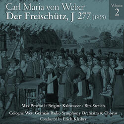 Der Freischütz, Act III: Hier oben in den Asten