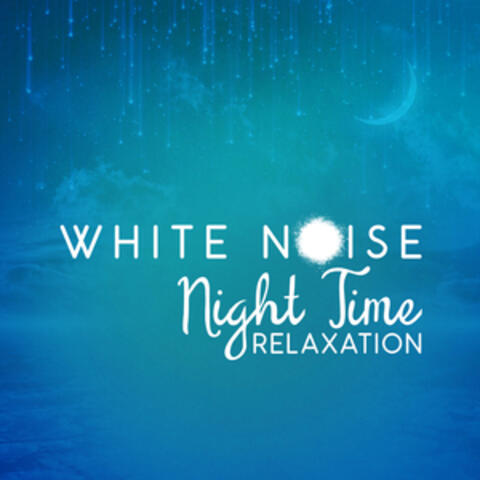 White Noise: Night Time Relaxation