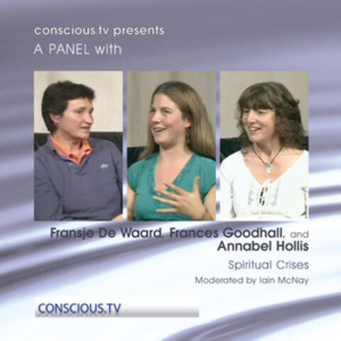 Spiritual Crises With: Fransje De Waard, Francis Goodhall and Annabel Hollis