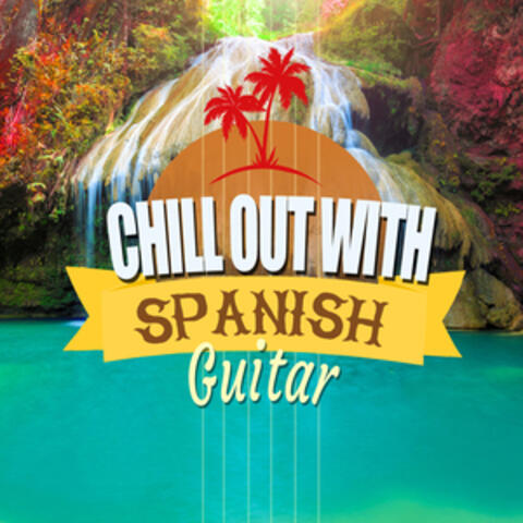 Chill out with Spanish Guitar
