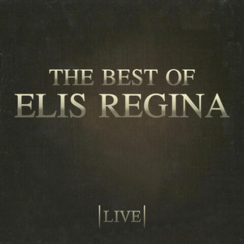 The Best Of Elis Regina (Live)