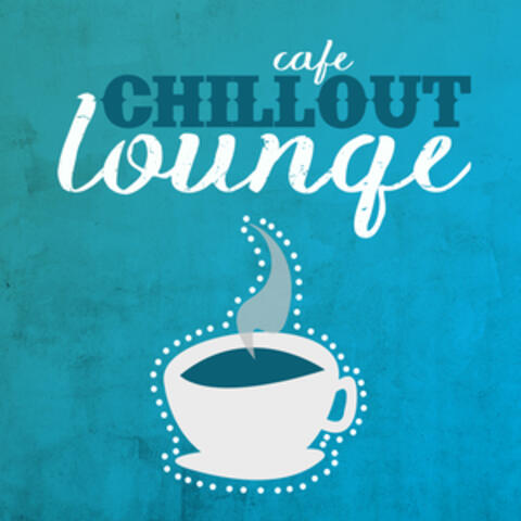 Cafe Chillout Lounge