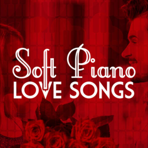 Soft Piano Love Songs