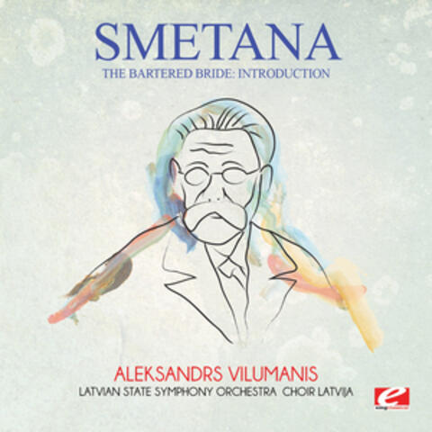 Smetana: The Bartered Bride: Introduction (Digitally Remastered)