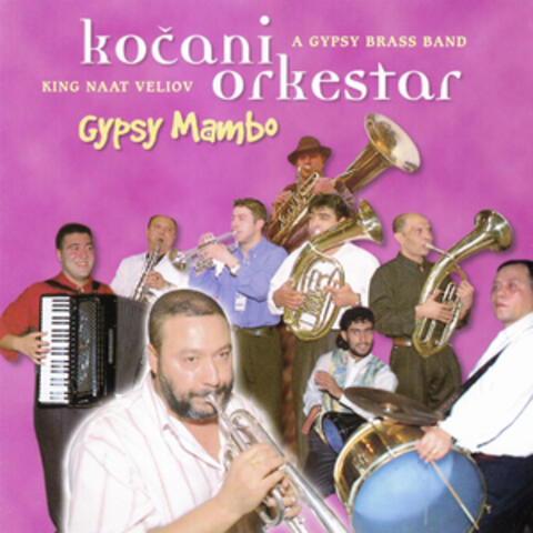 Gypsy Mambo  / A Gypsy Brass Band