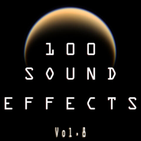 100 Sound Effects, Vol. 8