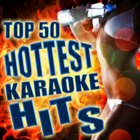Top 50 Hottest Karaoke Hits