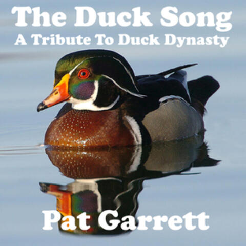 The Duck Song (A Tribute to Duck Dynasty)