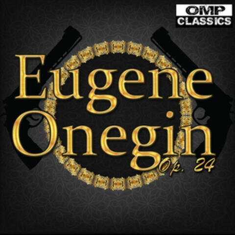 Tchaikovsky: Eugene Onegin, Op. 24