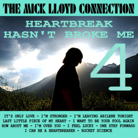 Heartbreak Hasn't Broke Me, Vol. 4