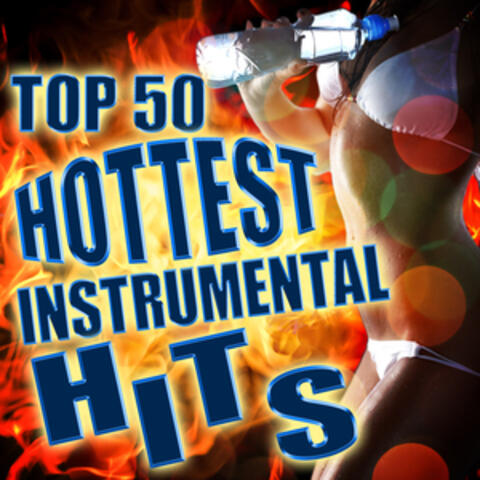 Top 50 Hottest Instrumental Hits
