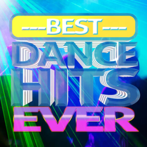 Best Dance Hits Ever
