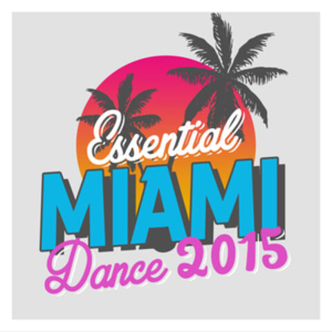Essential Miami Dance 2015