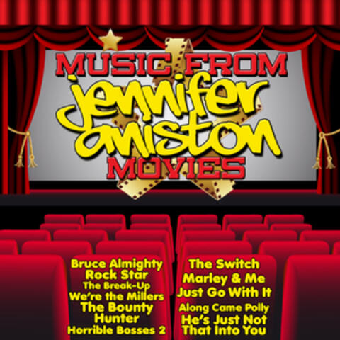 Music from Jennifer Aniston Movies Including, Bruce Almighty, Marley & Me and We're the Millers