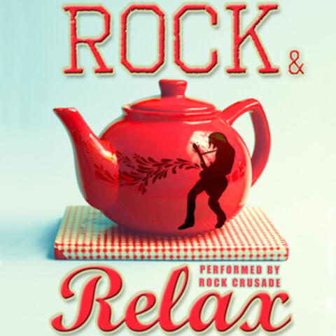 Rock and Relax: Chilled Rock Classics