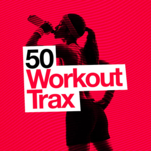 50 Workout Trax