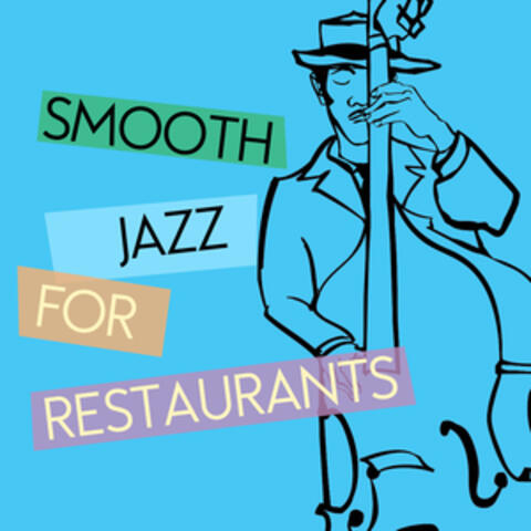 Smooth Jazz for Restaurants