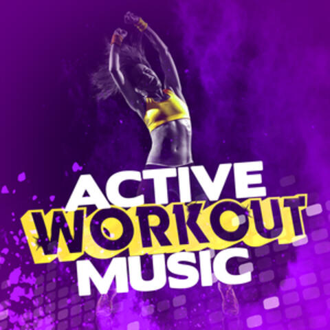 Active Workout Music