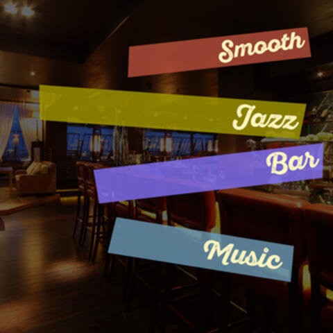 Smooth Jazz Bar Music