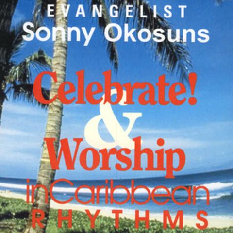 Celebrate & Worship In Caribbean Rhythms