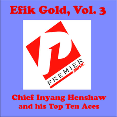 Efik Gold, Vol. 3