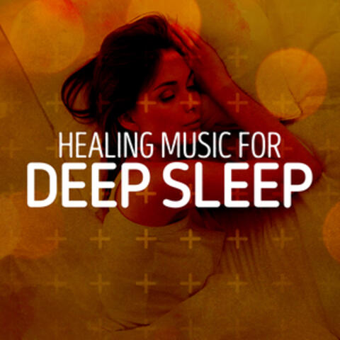 Healing Music for Deep Sleep