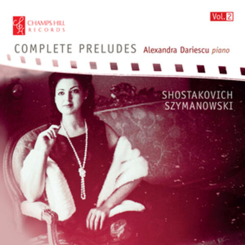 Shostakovich & Szymanowski: Complete Preludes, Vol. 2