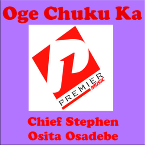 Oge Chuku Ka