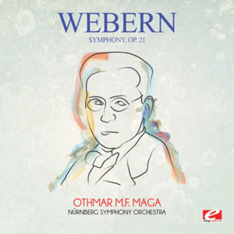 Webern: Symphony, Op. 21 (Digitally Remastered)