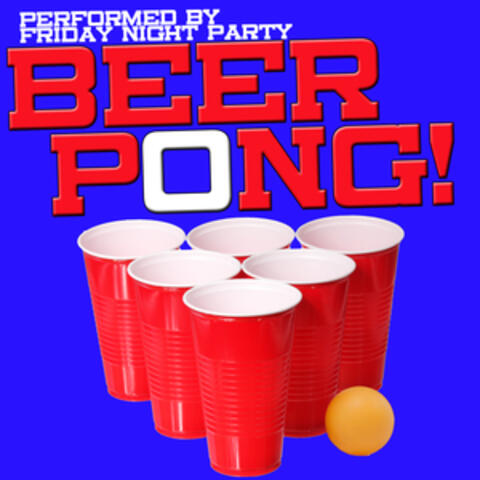Beer Pong!