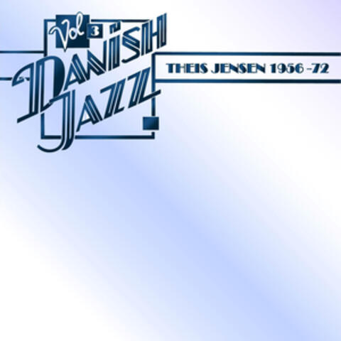 Danish Jazz, Vol. 3