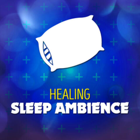 Healing Sleep Ambience