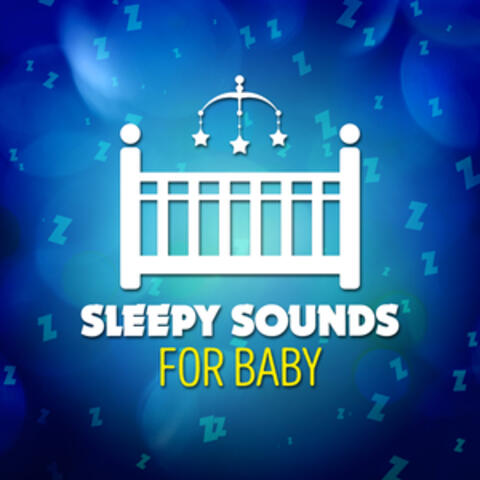 Sleepy Sounds for Baby