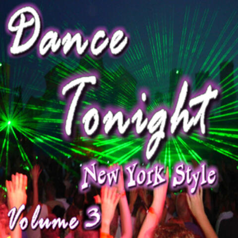 Dace Tonight New York Style, Vol. 3 (Special Edition)