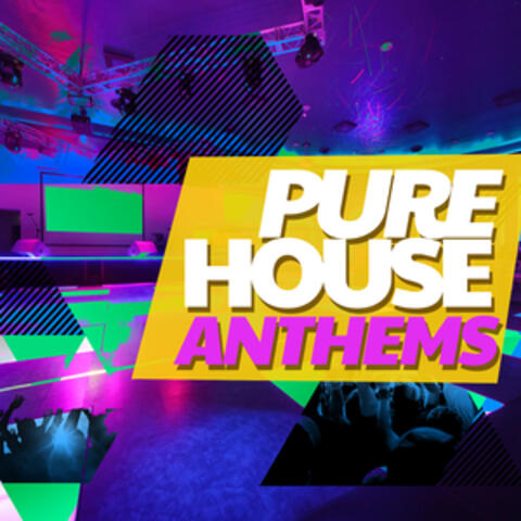 Pure House Anthems