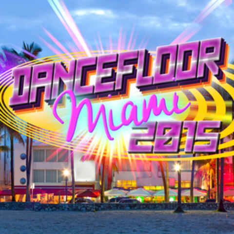 Dancefloor Miami 2015