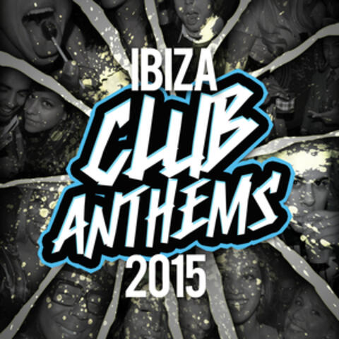 Ibiza Club Anthems 2015