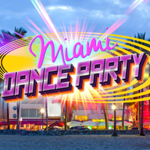 Miami Dance Party