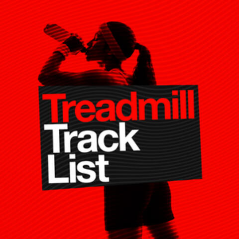 Treadmill Track List