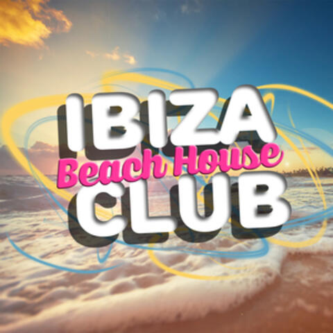Ibiza Beach House Club