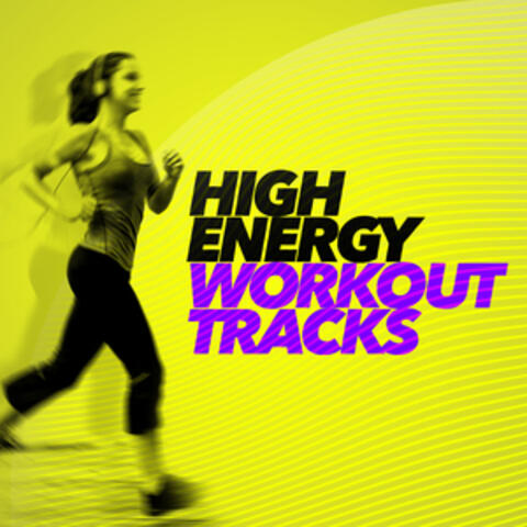 High Energy Workout Tracks