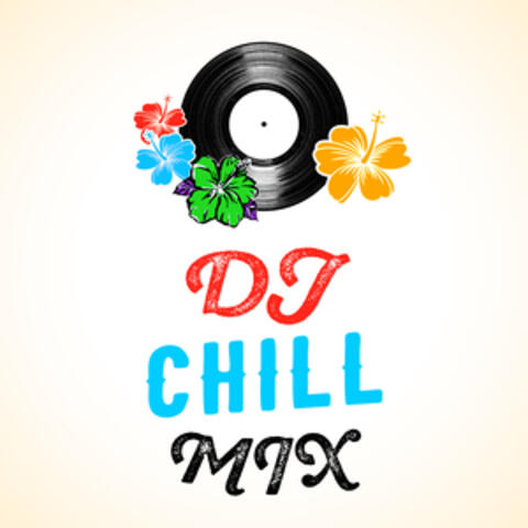 DJ Chill Mix
