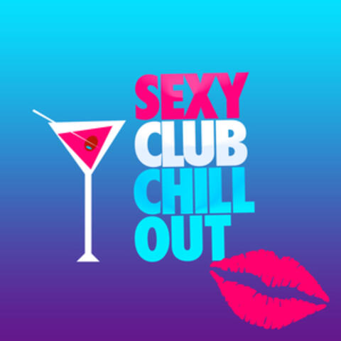 Sexy Club Chill Out