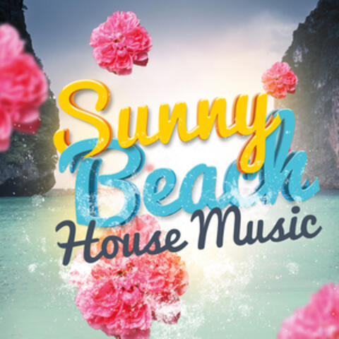 Sunny Beach House Music